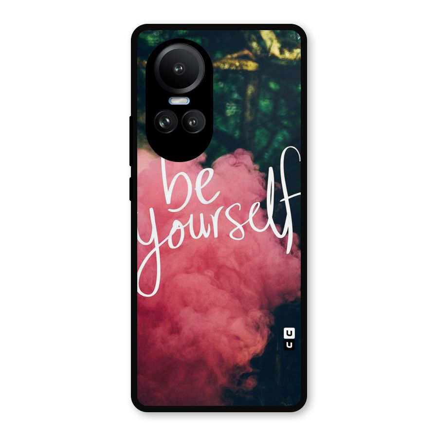 Be Yourself Greens Metal Back Case for Oppo Reno10