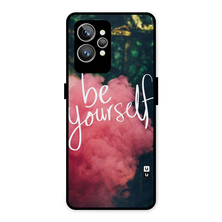 Be Yourself Greens Metal Back Case for Realme GT2 Pro