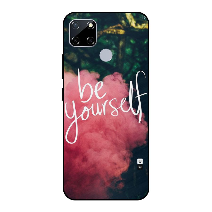 Be Yourself Greens Metal Back Case for Realme Narzo 20