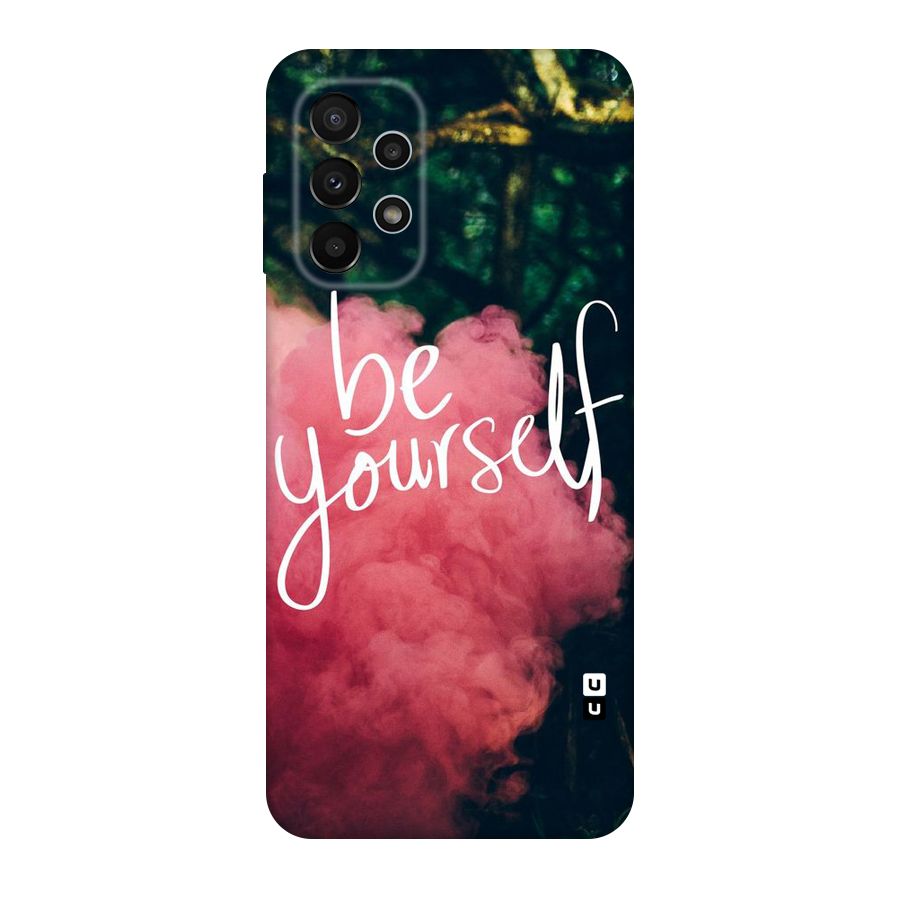 Be Yourself Greens Original Polycarbonate Back Case for Galaxy A23