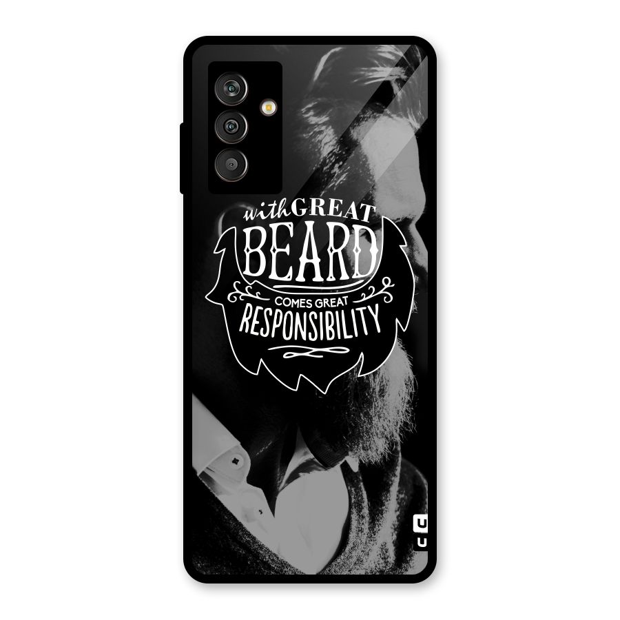 Beard Responsibility Quote Glass Back Case for Galaxy M13