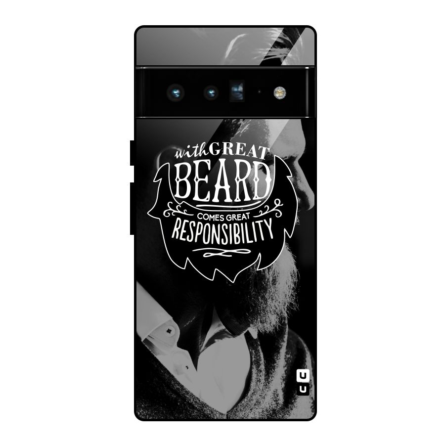 Beard Responsibility Quote Glass Back Case for Google Pixel 6 Pro