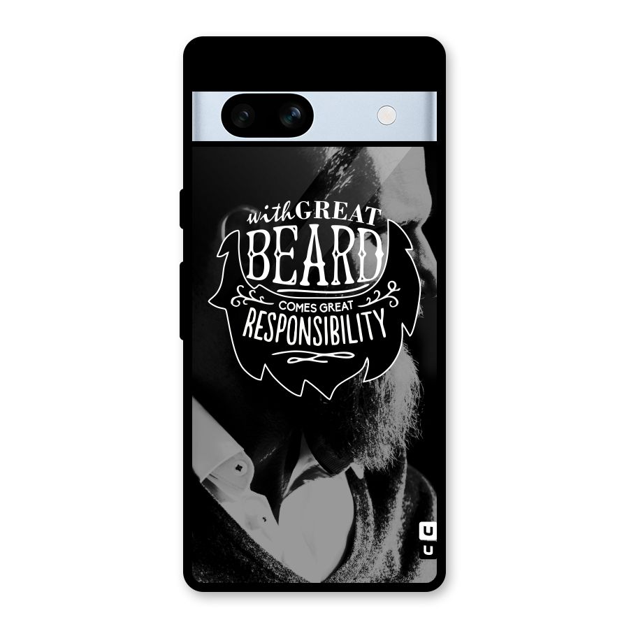 Beard Responsibility Quote Glass Back Case for Google Pixel 7a