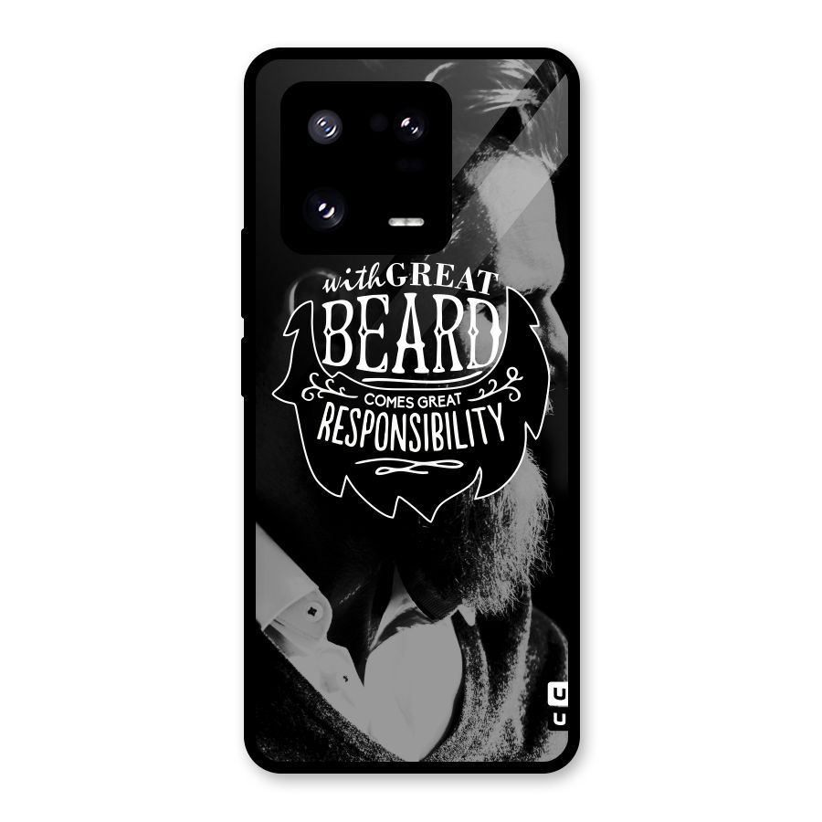 Beard Responsibility Quote Glass Back Case for Xiaomi 13 Pro
