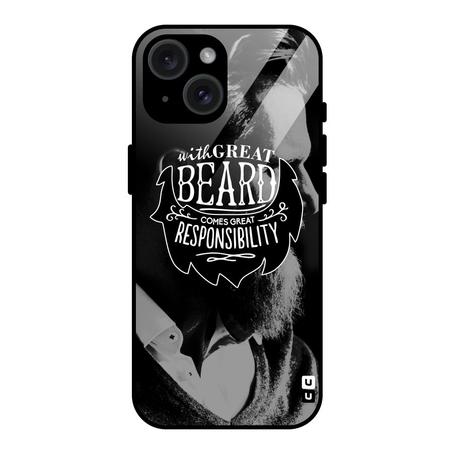 Beard Responsibility Quote Glass Back Case for iPhone 15