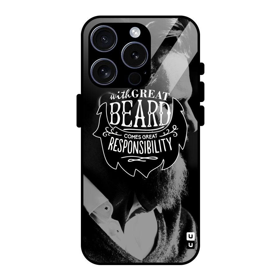 Beard Responsibility Quote Glass Back Case for iPhone 15 Pro