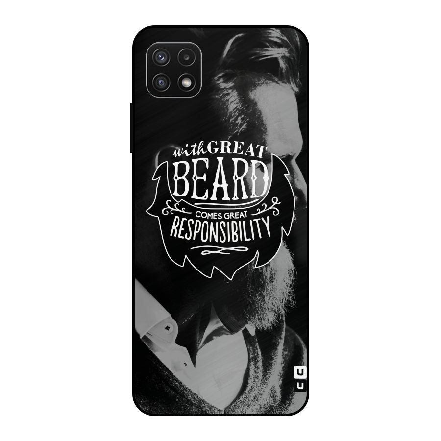 Beard Responsibility Quote Metal Back Case for Galaxy A22 5G