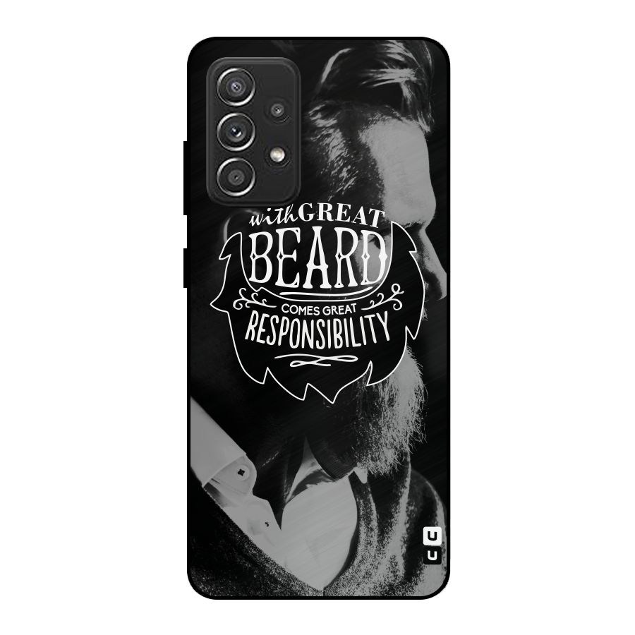 Beard Responsibility Quote Metal Back Case for Galaxy A52s 5G