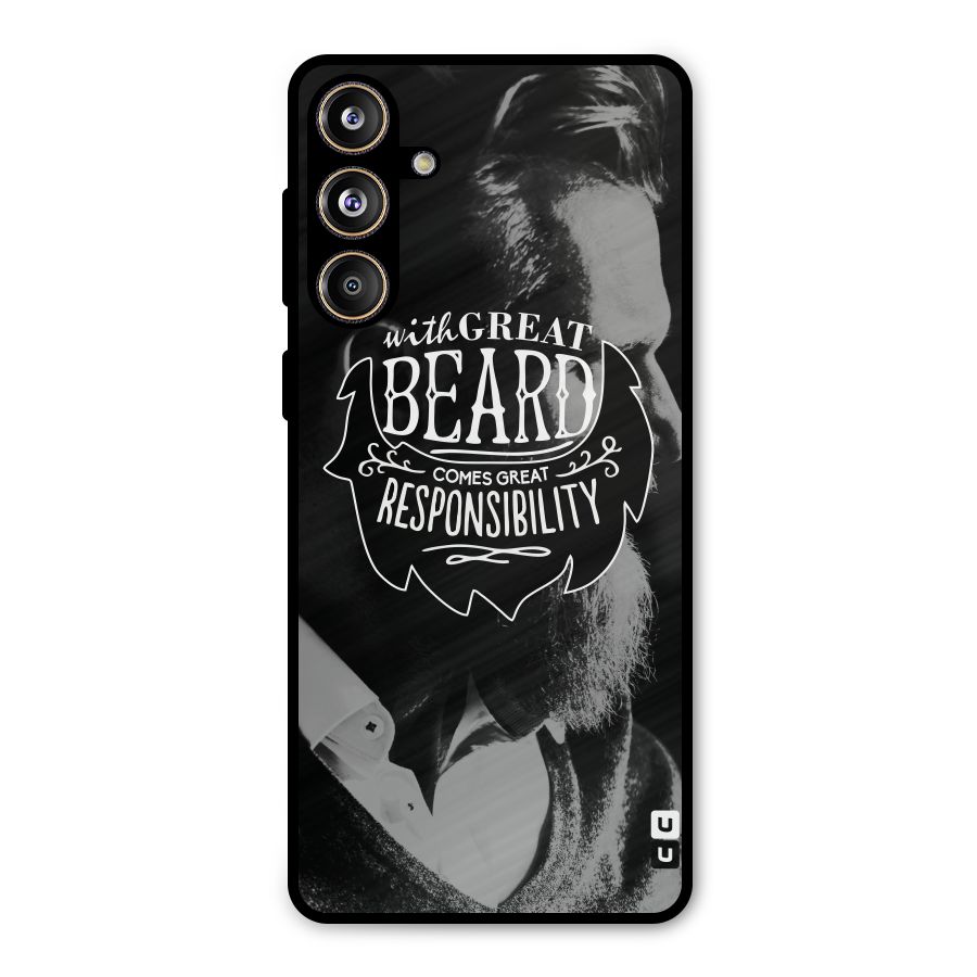 Beard Responsibility Quote Metal Back Case for Galaxy F55