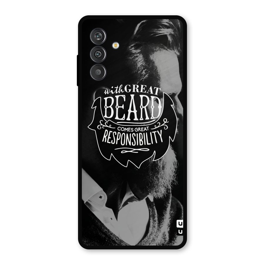 Beard Responsibility Quote Metal Back Case for Galaxy M14 5G