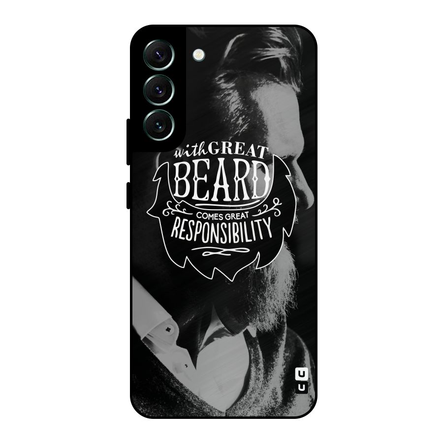 Beard Responsibility Quote Metal Back Case for Galaxy S22 Plus 5G