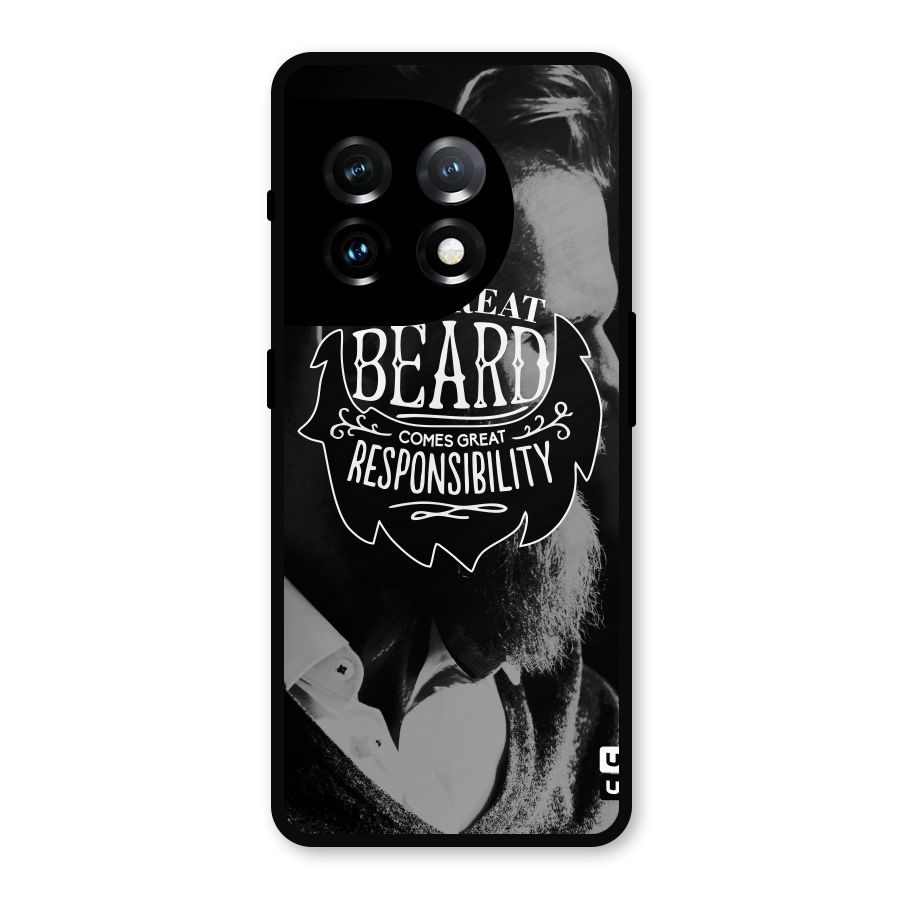 Beard Responsibility Quote Metal Back Case for OnePlus 11