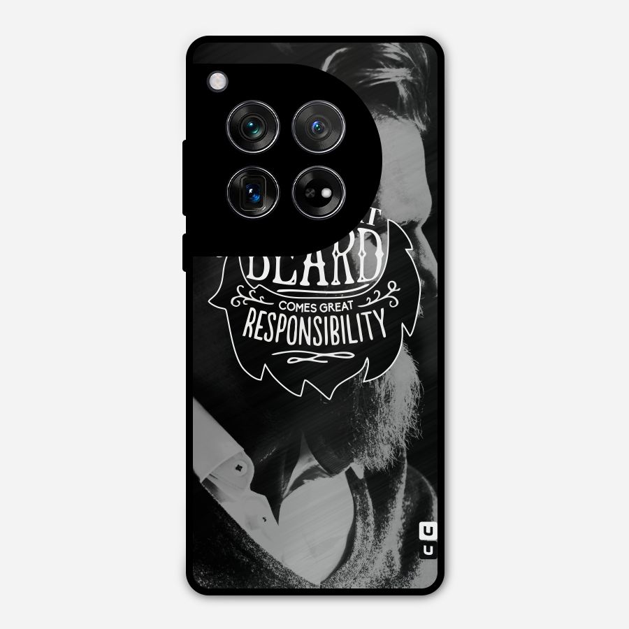 Beard Responsibility Quote Metal Back Case for OnePlus 12