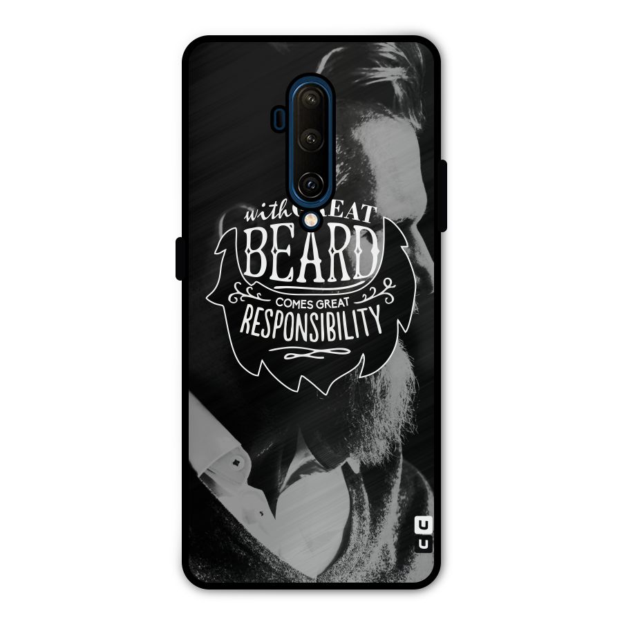 Beard Responsibility Quote Metal Back Case for OnePlus 7T Pro