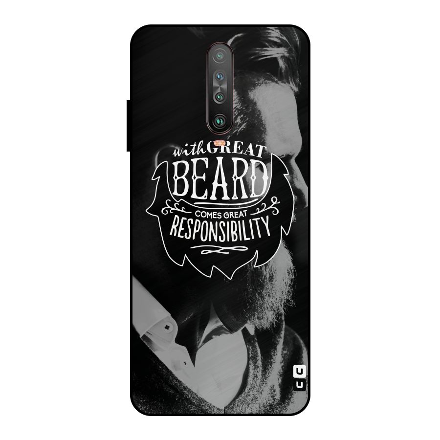 Beard Responsibility Quote Metal Back Case for Poco X2