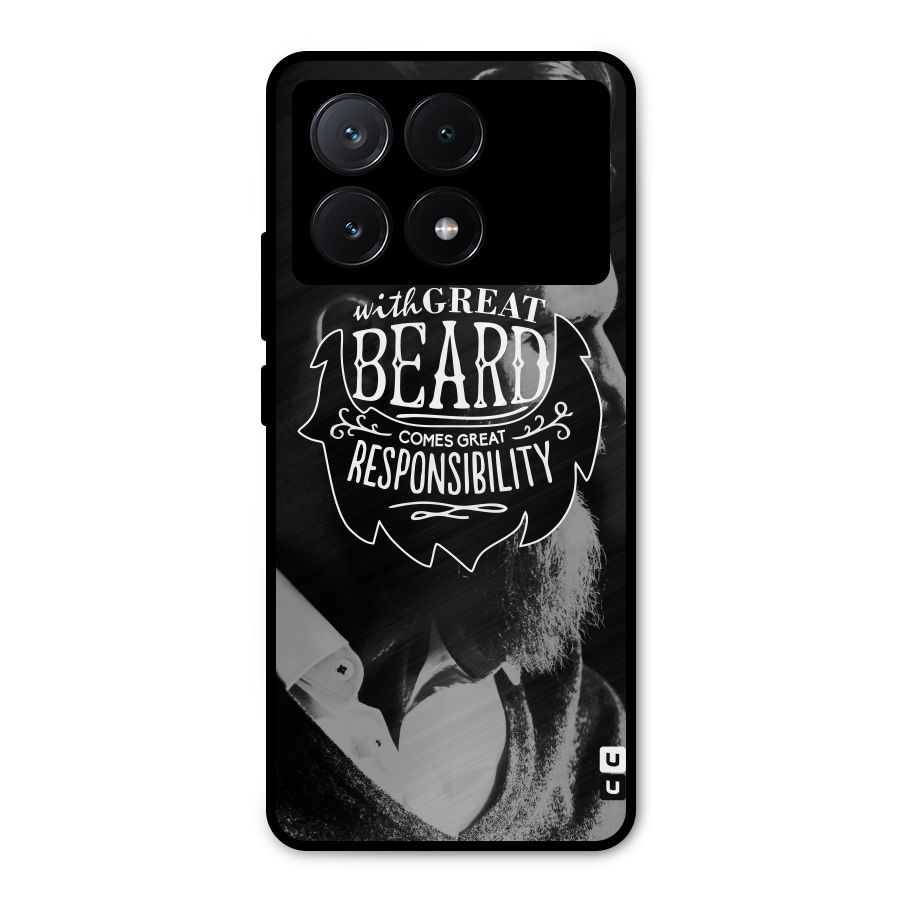 Beard Responsibility Quote Metal Back Case for Poco X6 Pro