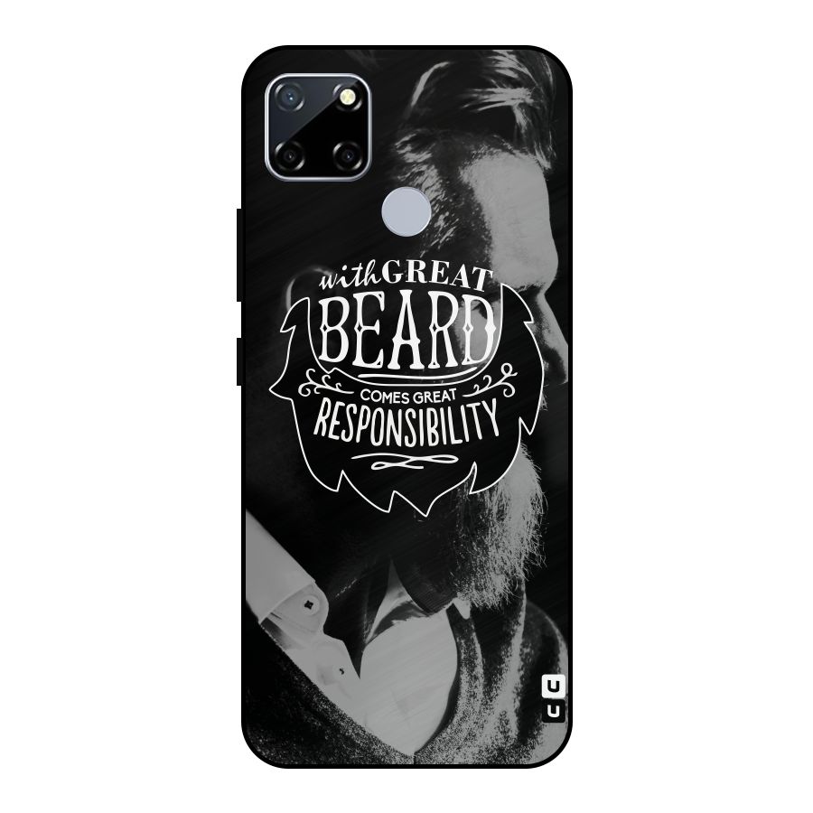 Beard Responsibility Quote Metal Back Case for Realme Narzo 20