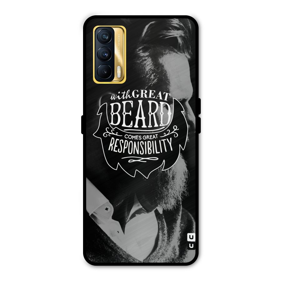 Beard Responsibility Quote Metal Back Case for Realme X7