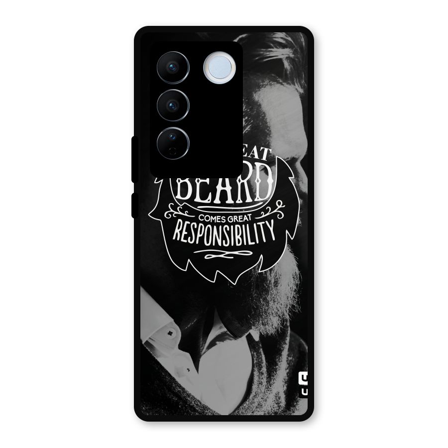 Beard Responsibility Quote Metal Back Case for Vivo V27