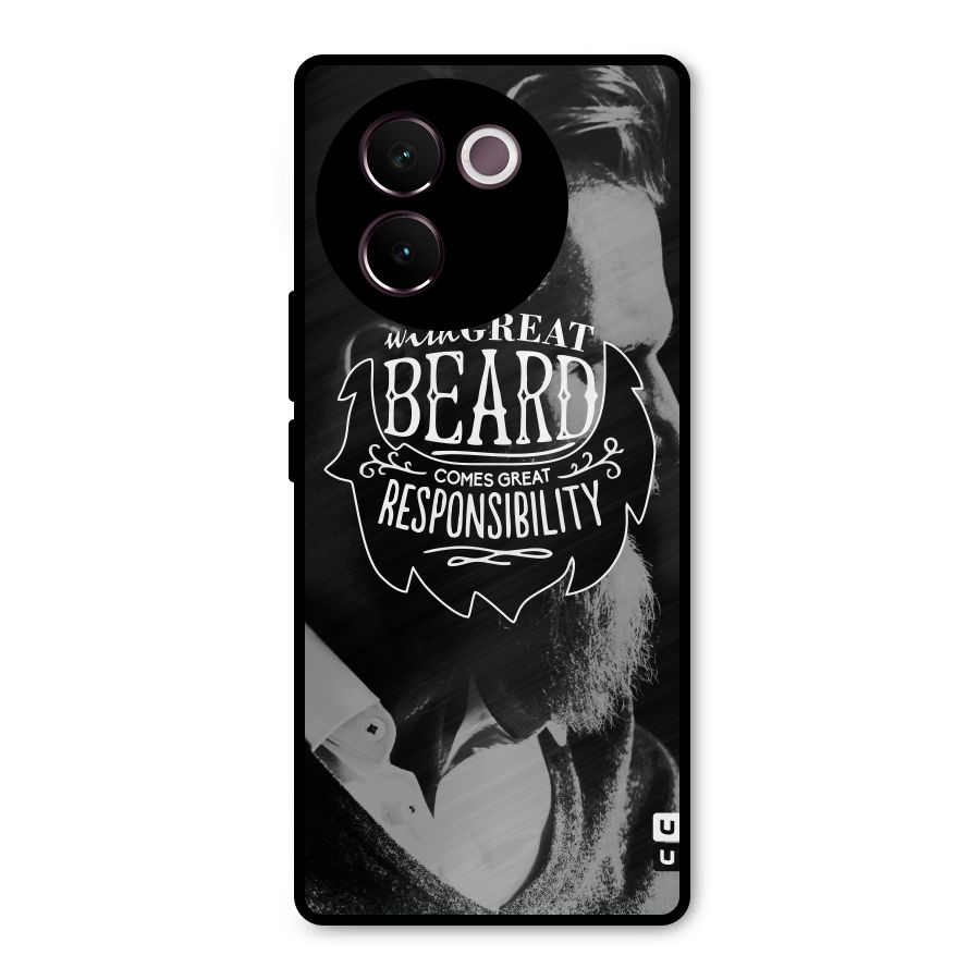 Beard Responsibility Quote Metal Back Case for Vivo V30e