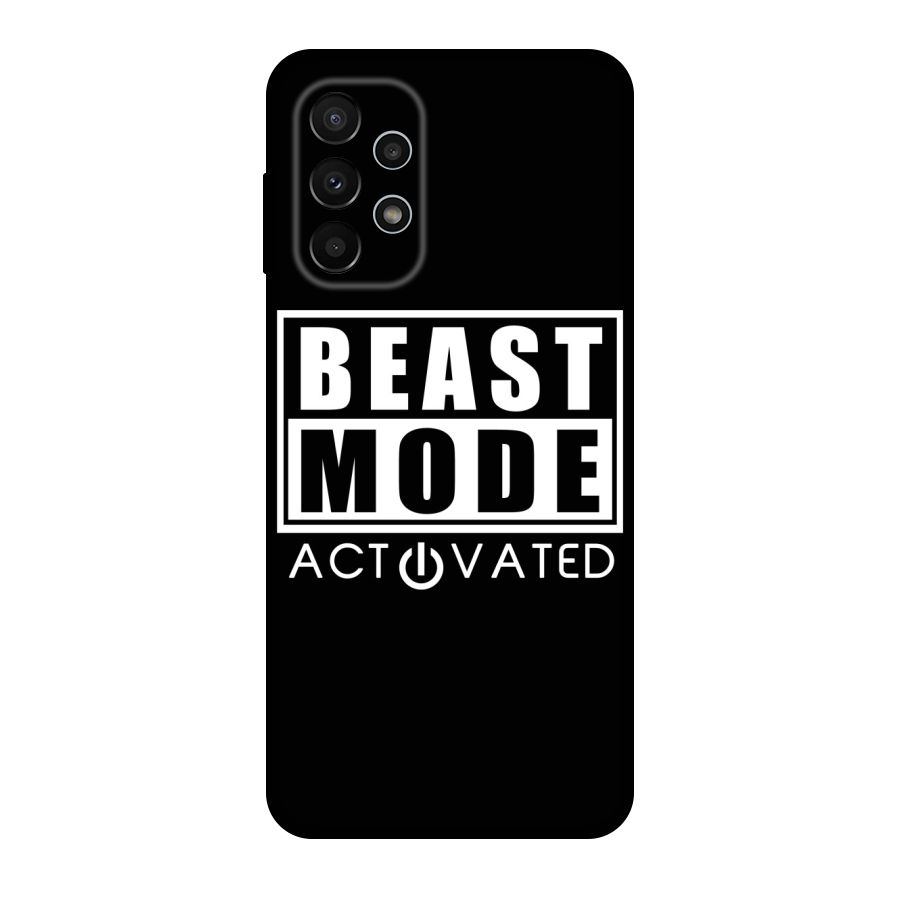 Beast Mode Activated Original Polycarbonate Back Case for Galaxy A23