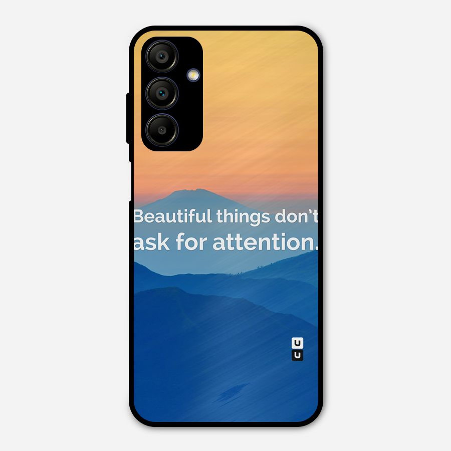 Beautiful Things Quote Metal Back Case for Galaxy A15 5G