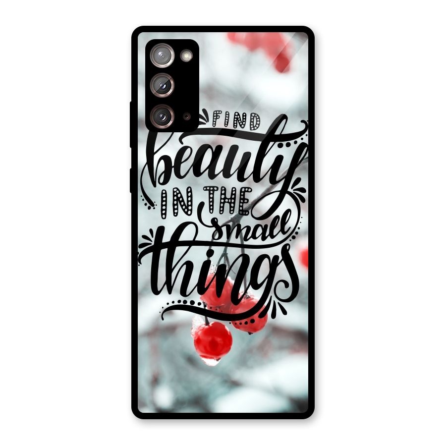 Beauty in Small Things Glass Back Case for Galaxy Note 20