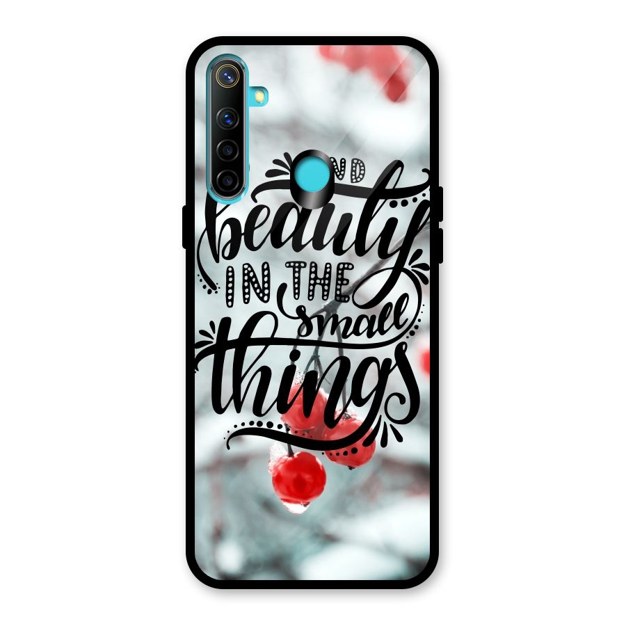 Beauty in Small Things Glass Back Case for Realme 5