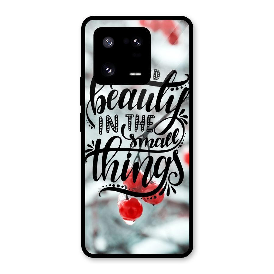 Beauty in Small Things Glass Back Case for Xiaomi 13 Pro