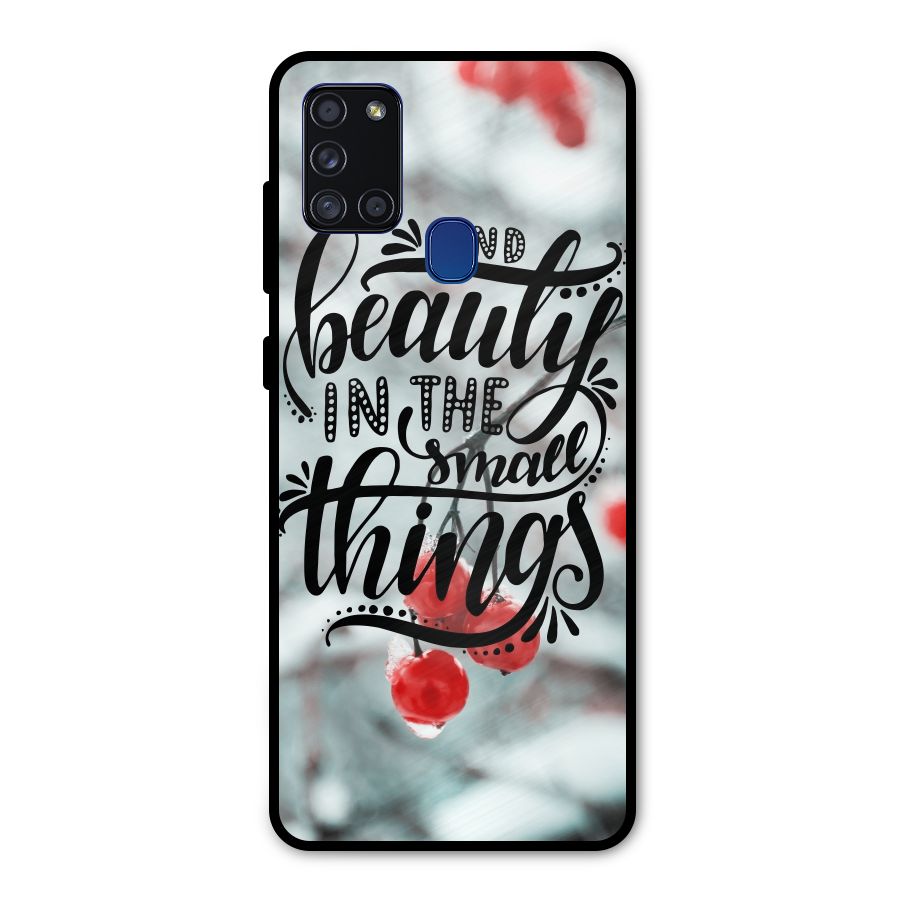 Beauty in Small Things Metal Back Case for Galaxy A21s