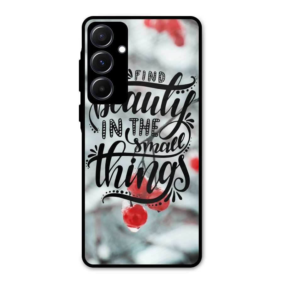 Beauty in Small Things Metal Back Case for Galaxy A55
