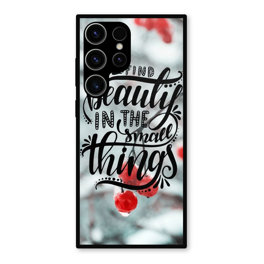 Beauty in Small Things Metal Back Case for Galaxy S23 Ultra