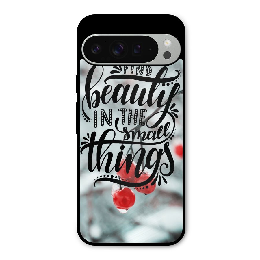 Beauty in Small Things Metal Back Case for Google Pixel 9 Pro XL