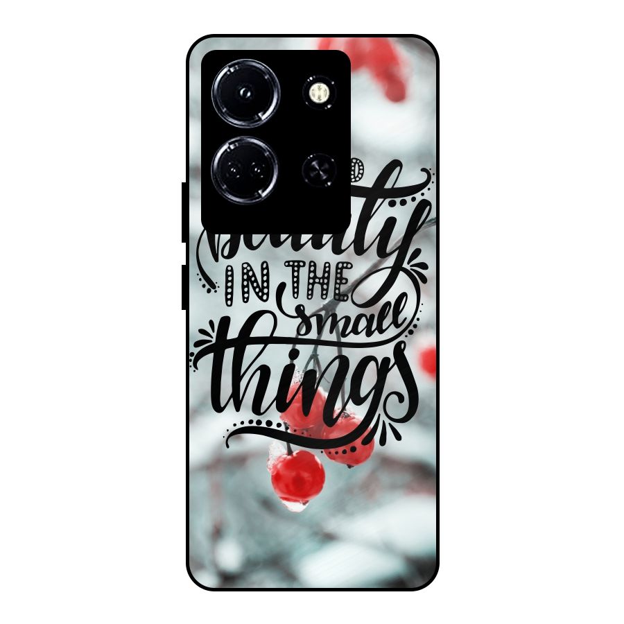 Beauty in Small Things Metal Back Case for Infinix Note 30 5G