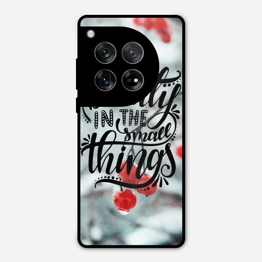 Beauty in Small Things Metal Back Case for OnePlus 12