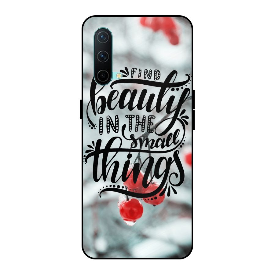 Beauty in Small Things Metal Back Case for OnePlus Nord CE 5G