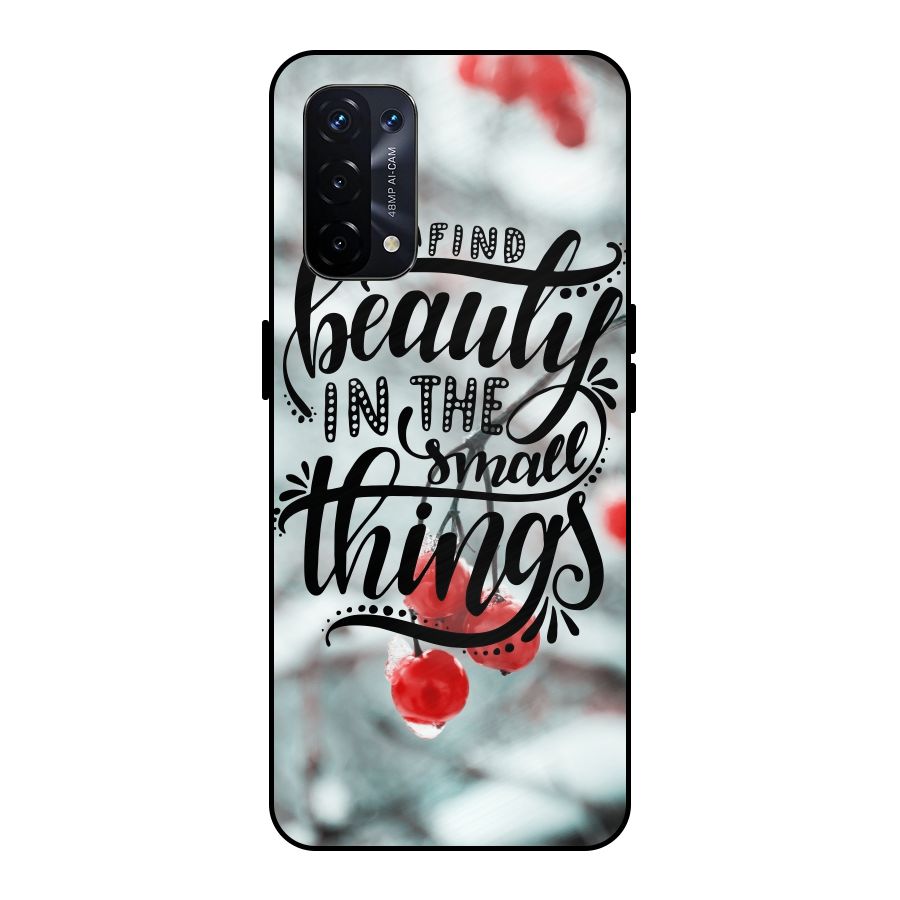 Beauty in Small Things Metal Back Case for Oppo A74 5G