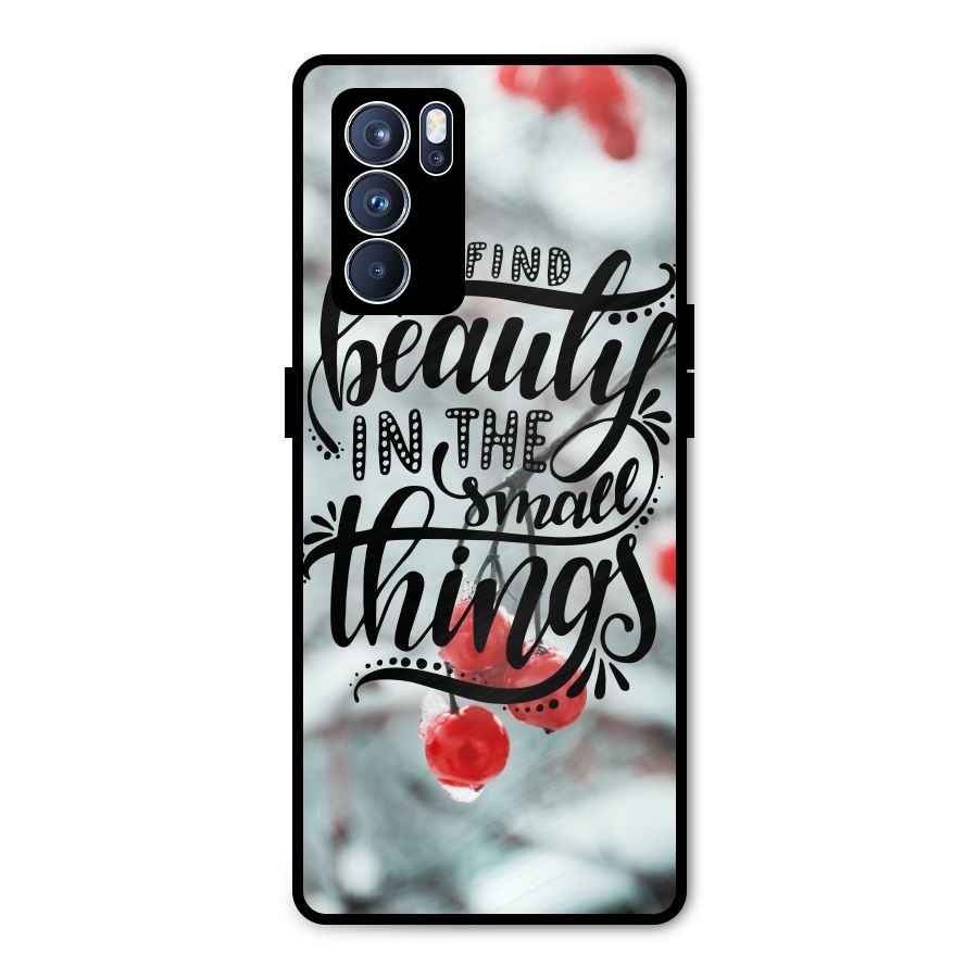Beauty in Small Things Metal Back Case for Oppo Reno6 Pro 5G