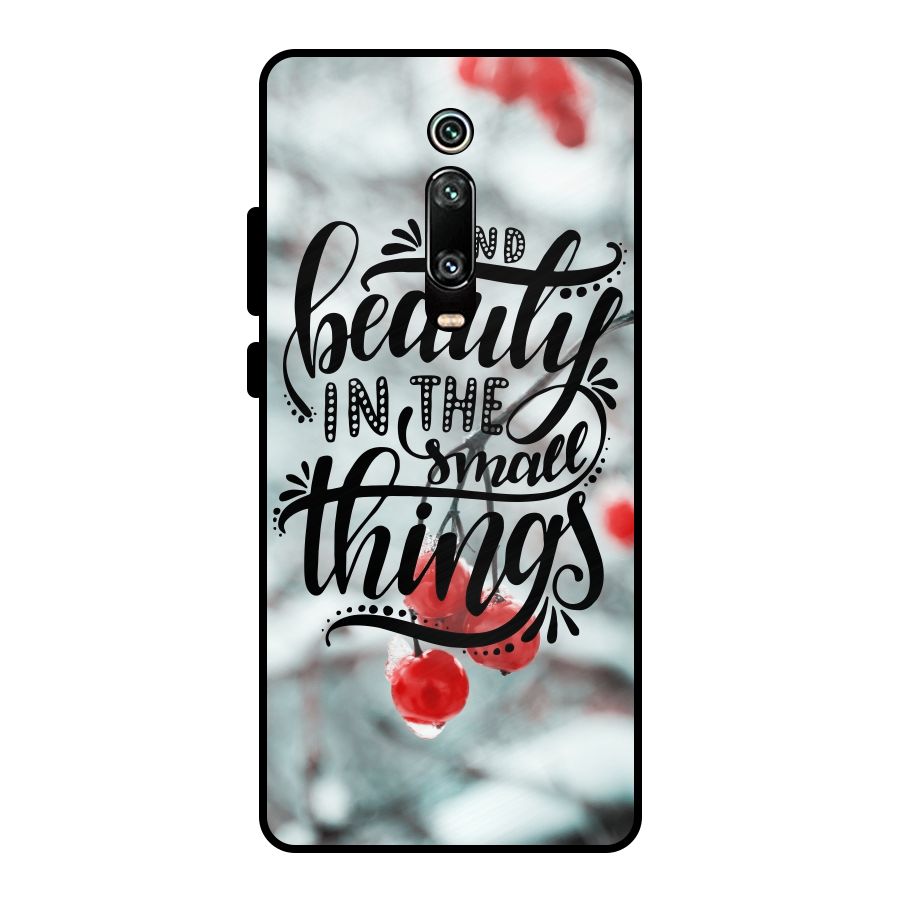 Beauty in Small Things Metal Back Case for Redmi K20
