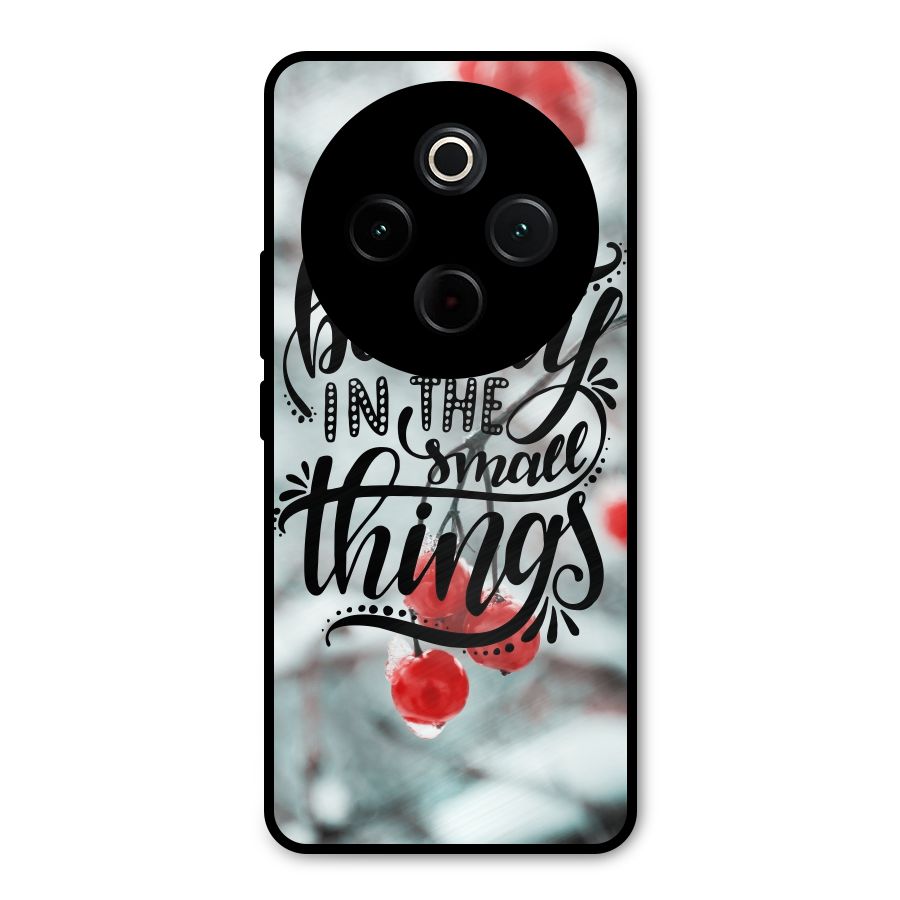 Beauty in Small Things Metal Back Case for Vivo T4
