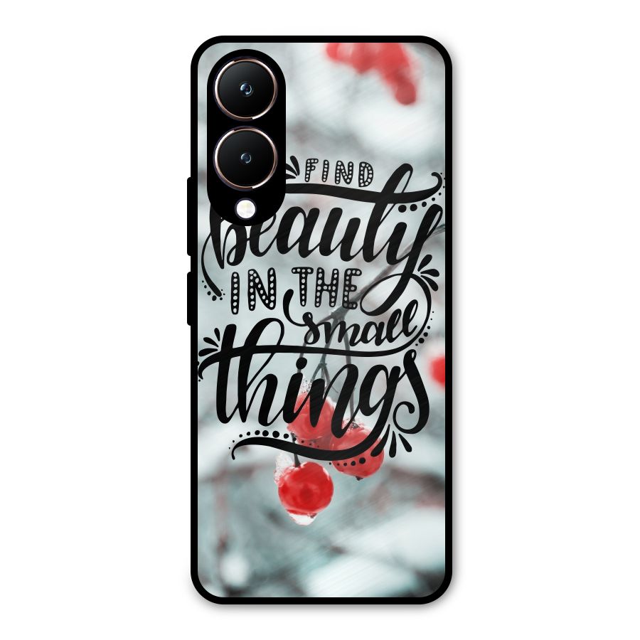 Beauty in Small Things Metal Back Case for Vivo Y28