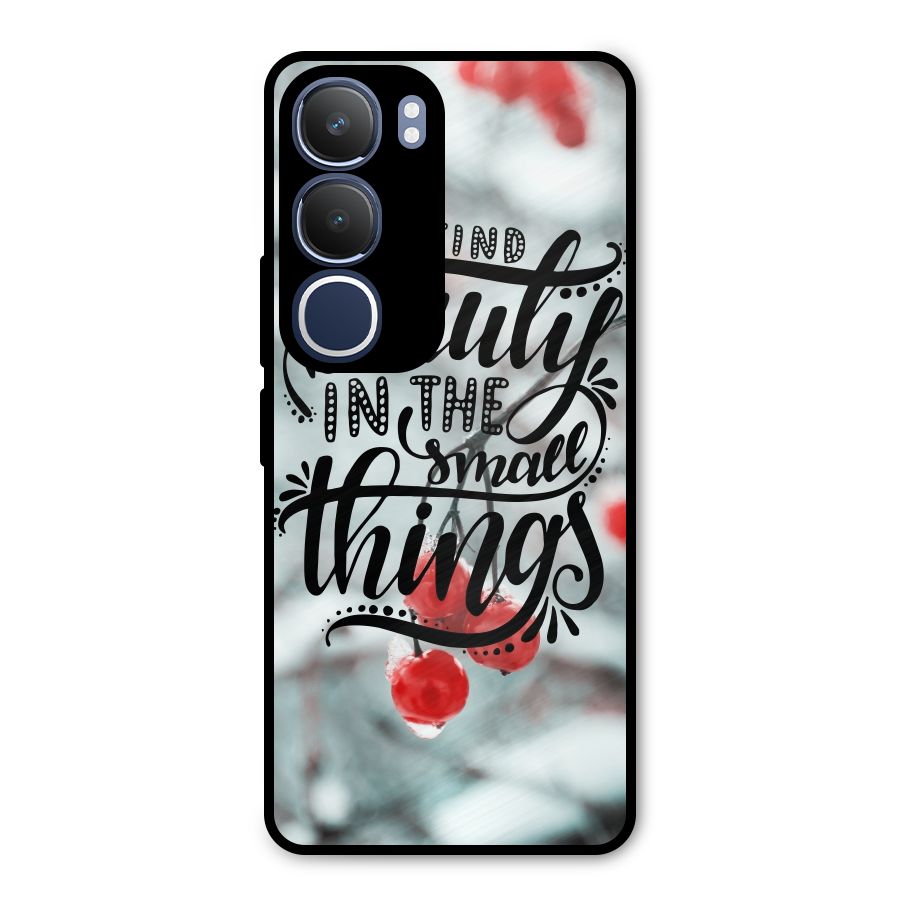 Beauty in Small Things Metal Back Case for Vivo Y29