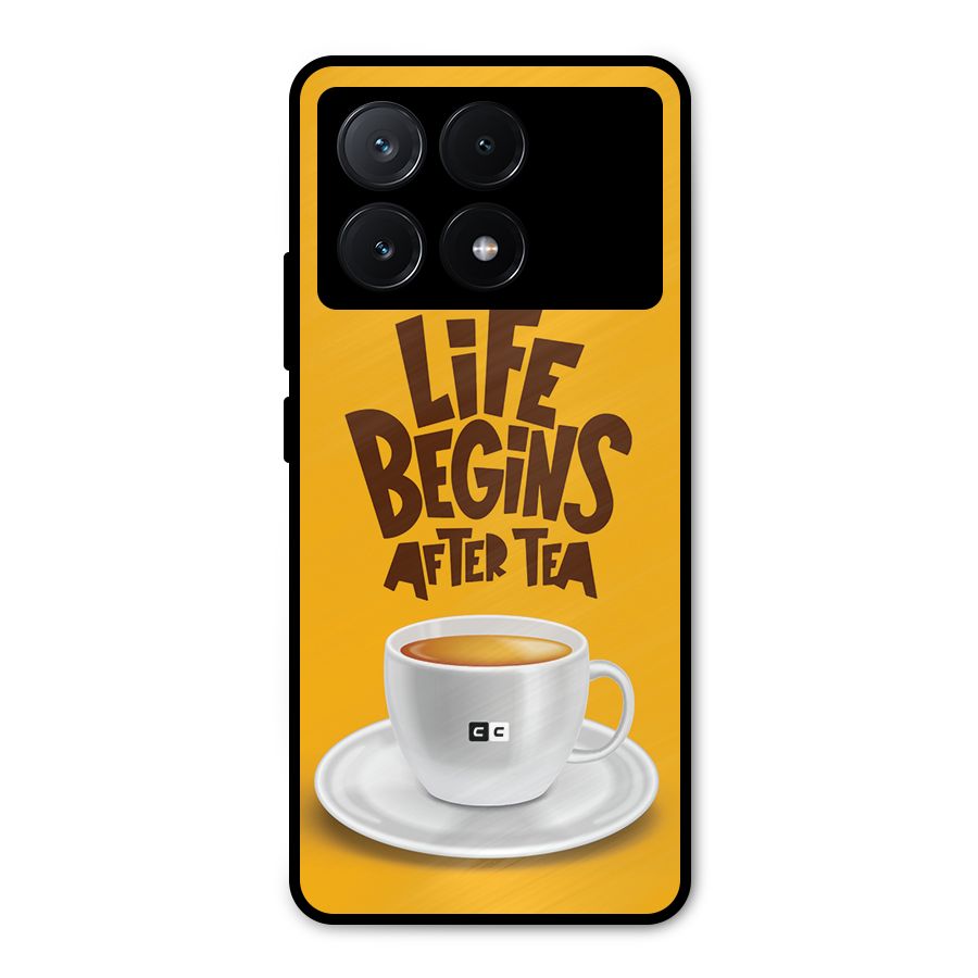 Begins After Tea Metal Back Case for Poco X6 Pro