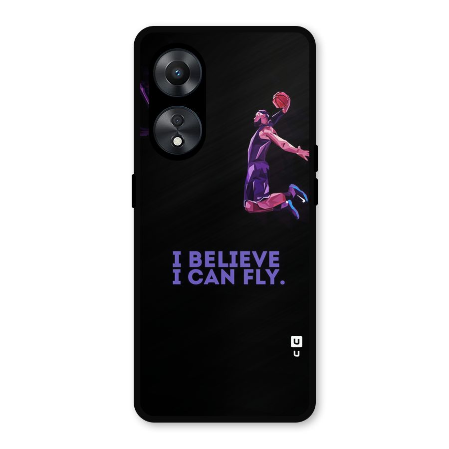 Believe And Fly Metal Back Case for Oppo A78