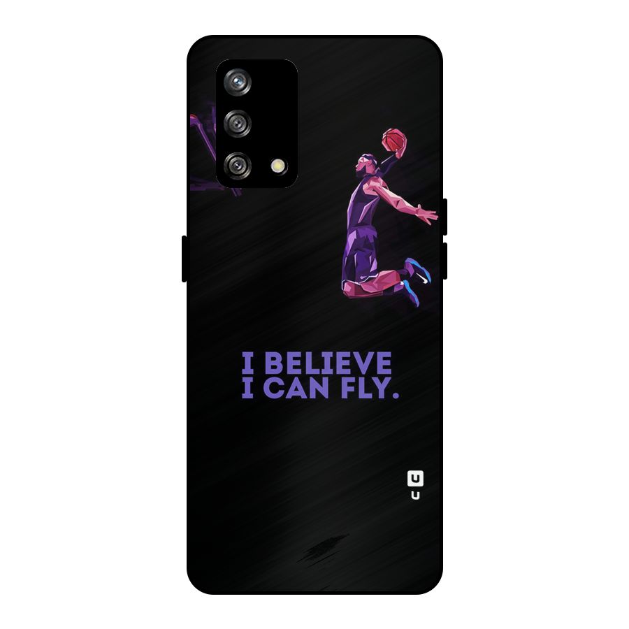 Believe And Fly Metal Back Case for Oppo F19