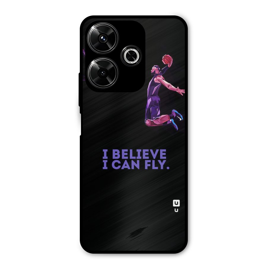 Believe And Fly Metal Back Case for Poco M6 Plus