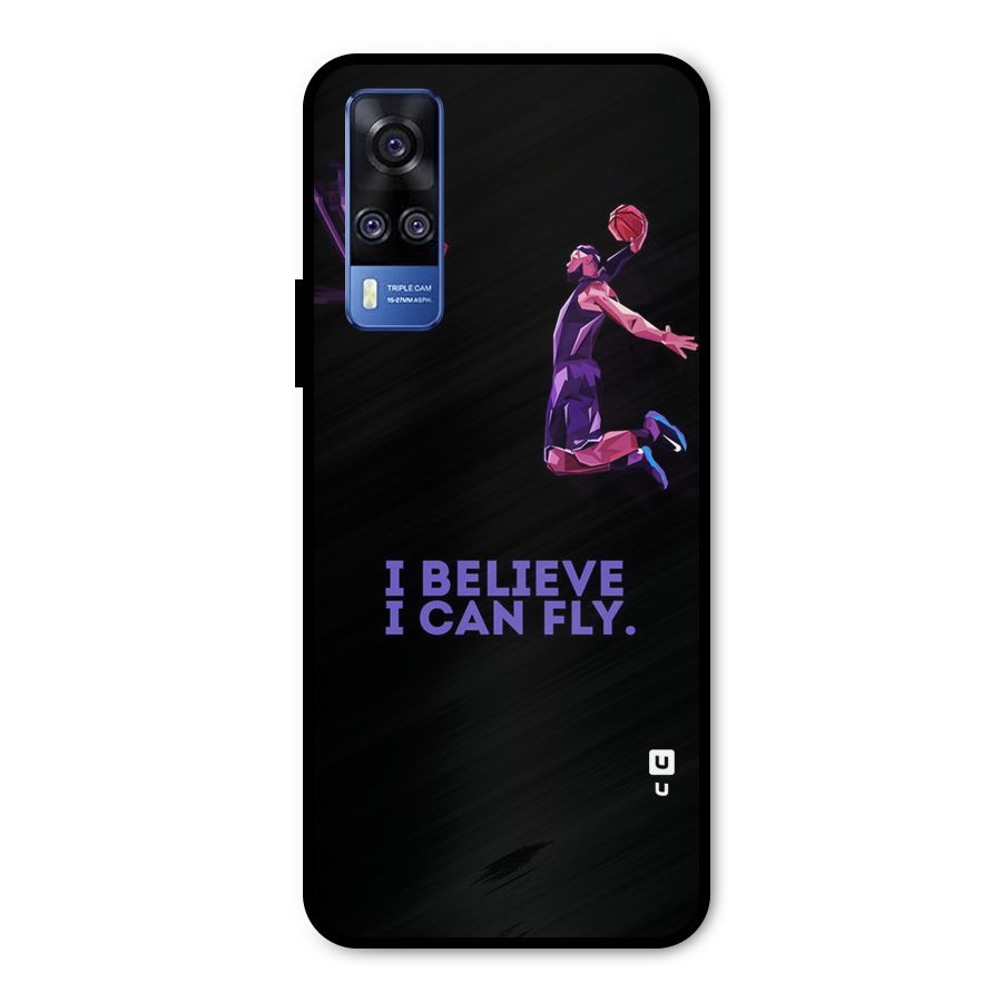 Believe And Fly Metal Back Case for Vivo Y31
