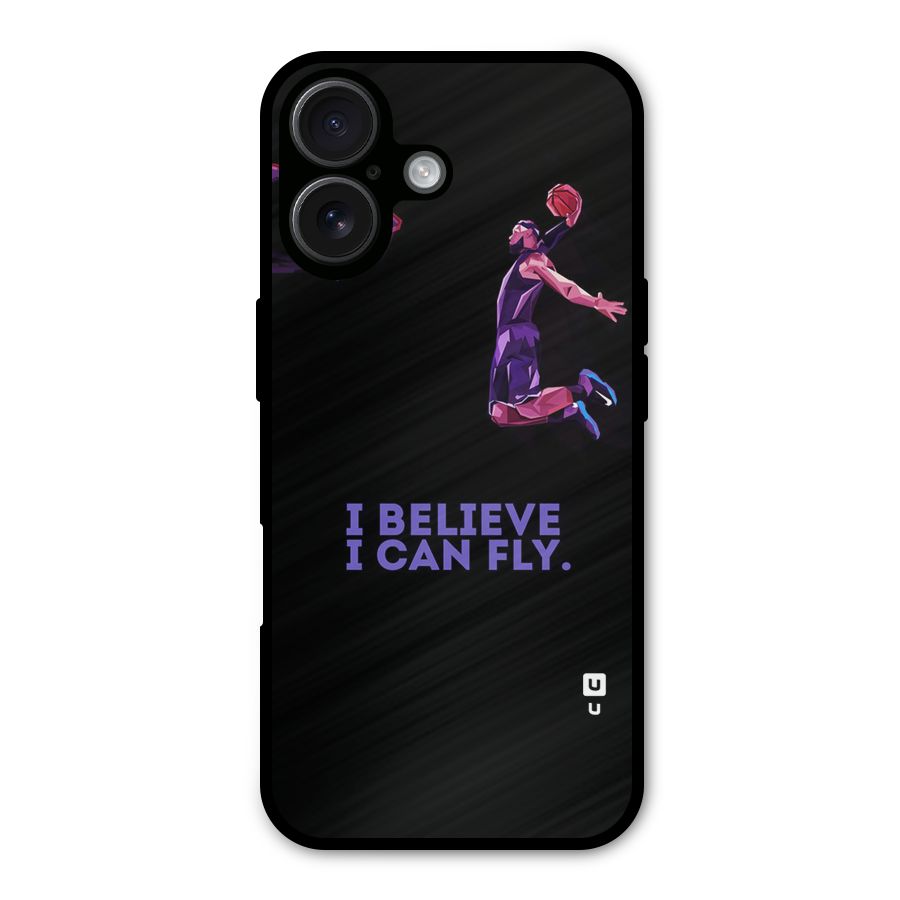 Believe And Fly Metal Back Case for iPhone 16