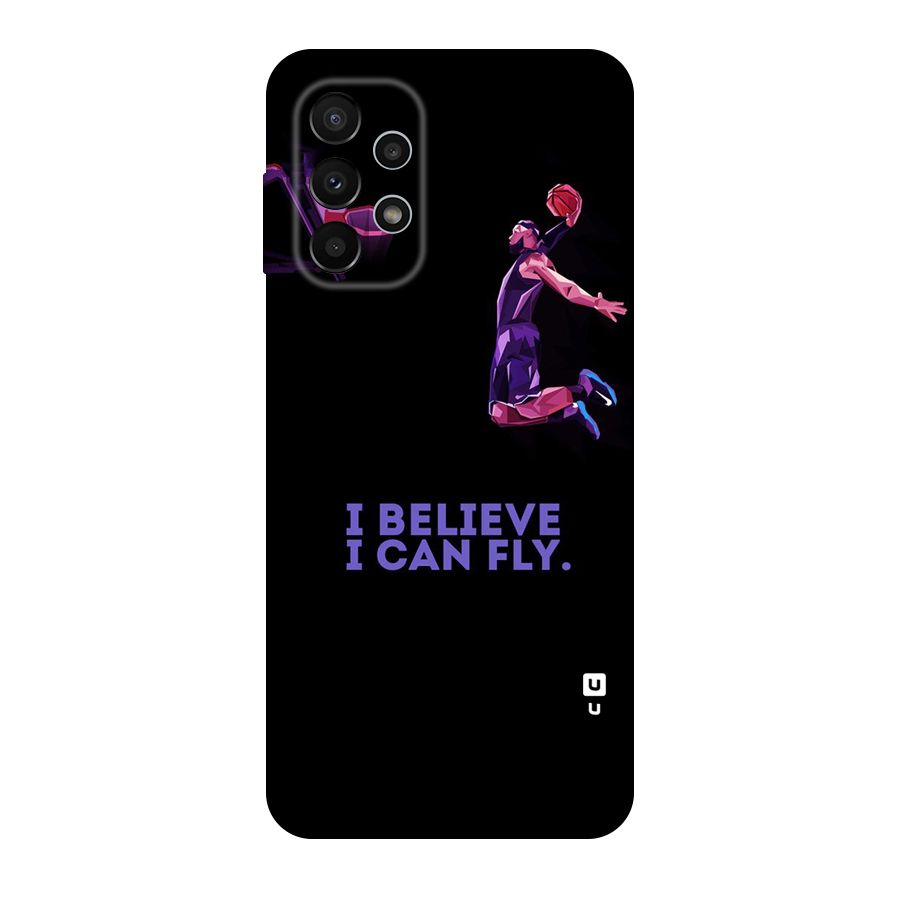 Believe And Fly Original Polycarbonate Back Case for Galaxy A23