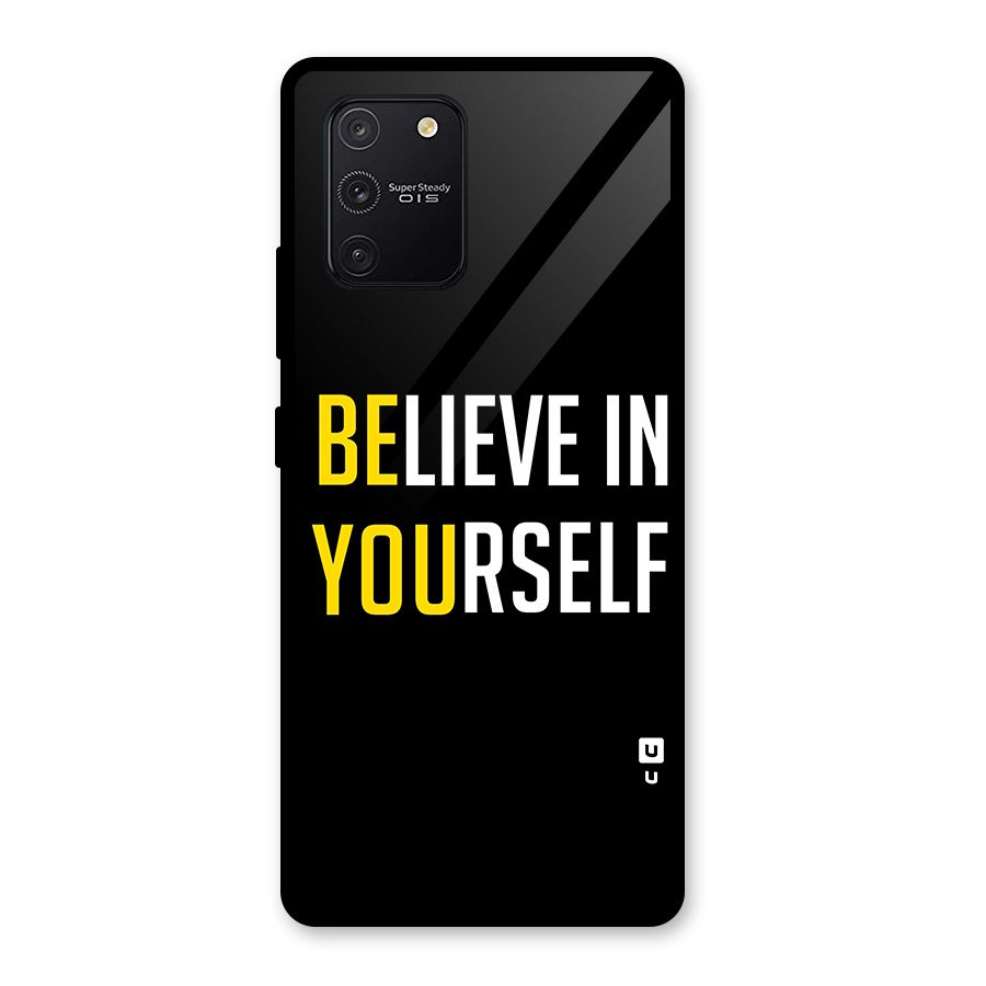 Believe In Yourself Black Glass Back Case for Galaxy S10 Lite